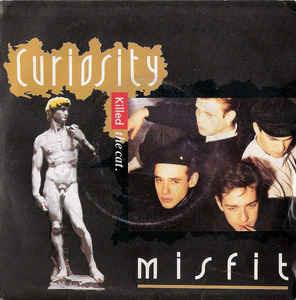 Misfit - Vinile 7'' di Curiosity Killed the Cat