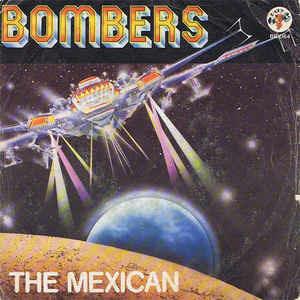 The Mexican - Vinile 7'' di Bombers