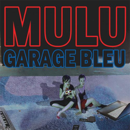 Garage Bleu - CD Audio di Mulu