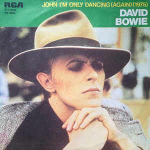 John, I'm Only Dancing (Again) (1975) - Vinile 7'' di David Bowie