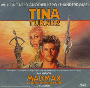 We Don't Need Another Hero (Thunderdome) - Vinile 7'' di Tina Turner