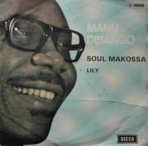 Soul Makossa / Lily - Vinile 7'' di Manu Dibango