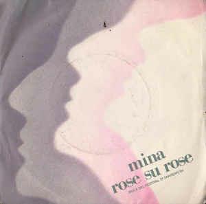 Rose Su Rose - Vinile 7'' di Mina