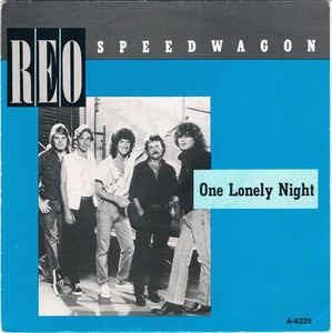One Lonely Night - Vinile 7'' di REO Speedwagon
