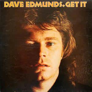 Get It - Vinile LP di Dave Edmunds