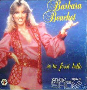 Se Tu Fossi Bello - Vinile 7'' di Barbara Bouchet