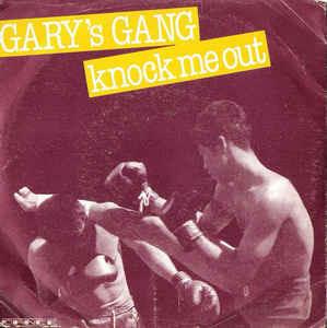 Knock Me Out - Vinile 7'' di Gary's Gang