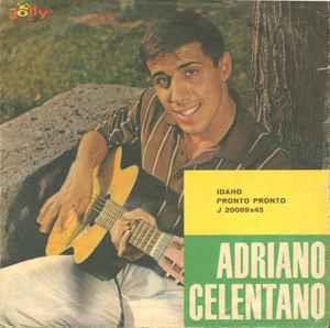 Idaho / Pronto Pronto - Vinile 7'' di Adriano Celentano