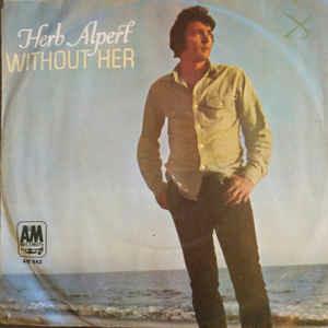 Without Her / Sandbox - Vinile 7'' di Herb Alpert,Tijuana Brass