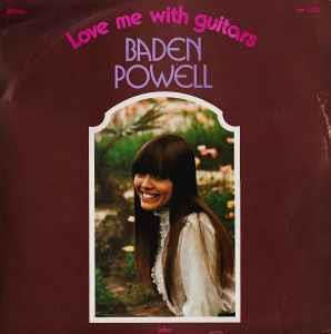 Love Me With Guitars - Vinile LP di Baden Powell