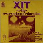 We Live / Reservation Of Education