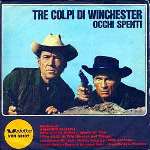 Tre Colpi Di Winchester / Occhi Spenti - Vinile 7'' di Armando Sciascia