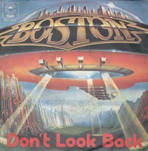 Don't Look Back - Vinile 7'' di Boston