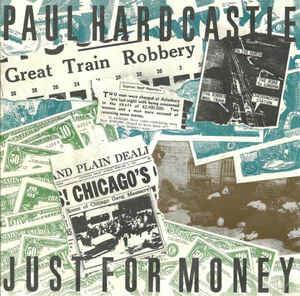 Just For Money - Vinile 7'' di Paul Hardcastle