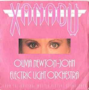 Olivia Newton-John / Electric Light Orchestra: Xanadu - Vinile 7''