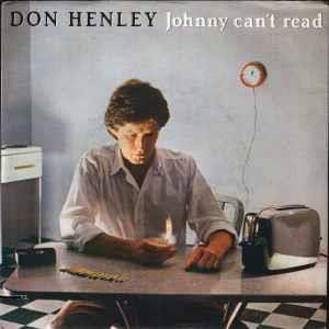 Johnny Can't Read - Vinile 7'' di Don Henley