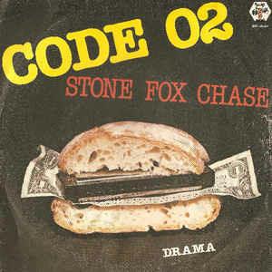 Stone Fox Chase / Drama - Vinile 7'' di Code 02