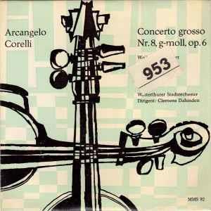 Concerto Grosso No. 8 In G Minor "Christmas Concerto" - Vinile 7'' di Arcangelo Corelli