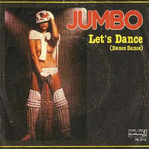 Let's Dance (Dance Dance Dance) / Turn On To Love - Vinile 7'' di Jumbo