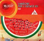 Canzoni Per L'Estate '85 Due