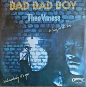 I'M Bad Bad Boy - Vinile 7'' di Theo Vaness