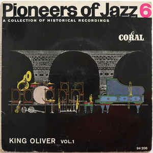 Pioneers Of Jazz 6 (King Oliver Vol.1) - Vinile 7''