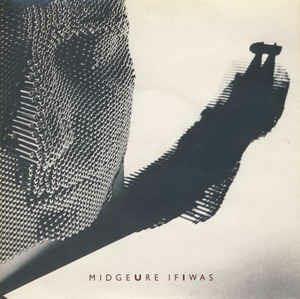 If I Was - Vinile 7'' di Midge Ure