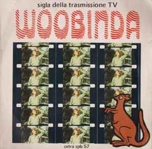 Riccardo Zara E Le Mele Verdi: Woobinda - Vinile 7''