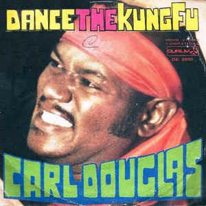 Blue Eyed Soul / Dance The Kung Fu - Vinile 7'' di Carl Douglas