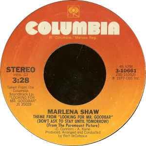 Theme From "Looking For Mr. Goodbar" (Don't Ask To Stay Until Tomorrow) - Vinile 7'' di Marlena Shaw