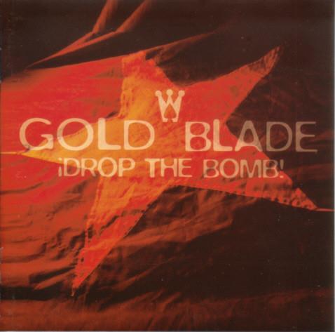 Drop The Bomb - CD Audio di Gold Blade