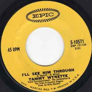 I'll See Him Through / Enough Of A Woman - Vinile 7'' di Tammy Wynette