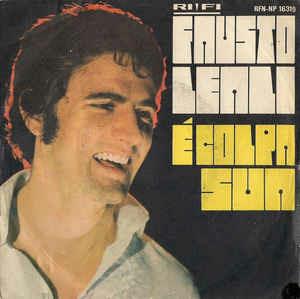 È Colpa Sua - Vinile 7'' di Fausto Leali