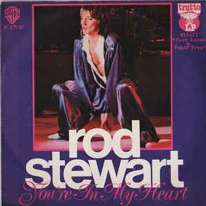 You're In My Heart - Vinile 7'' di Rod Stewart