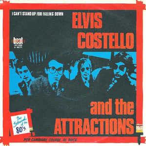 I Can't Stand Up For Falling Down - Vinile 7'' di Elvis Costello,Attractions