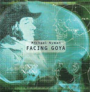 Selections From Facing Goya - CD Audio di Michael Nyman