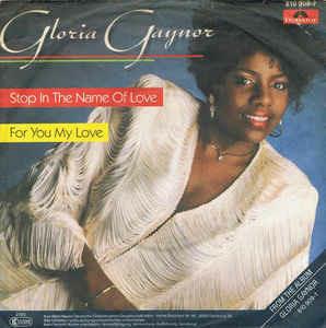 Stop In The Name Of Love - Vinile 7'' di Gloria Gaynor