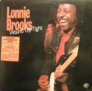 Wound Up Tight - Vinile LP di Lonnie Brooks