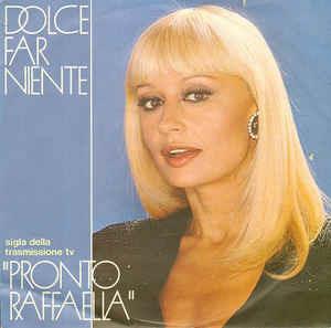 Dolce Far Niente - Vinile 7'' di Raffaella Carrà