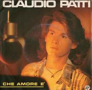 Che Amore E' / Stelle - Vinile 7'' di Claudio Patti