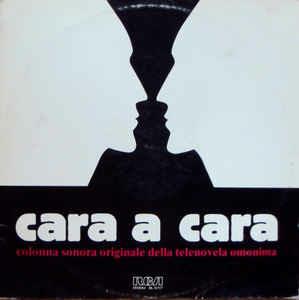 Cara A Cara (Colonna Sonora Originale Della Telenovela Omonima) - Vinile LP