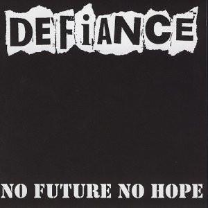 No Future No Hope - Vinile LP di Defiance