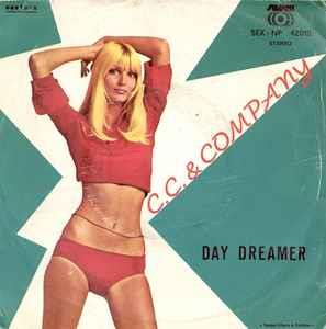 Day Dreamer - Vinile 7'' di C. C. & Company