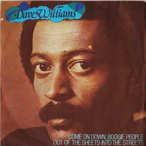 Come On Down, Boogie People / Out Of The Sheets-Into The Streets - Vinile 7'' di David Williams