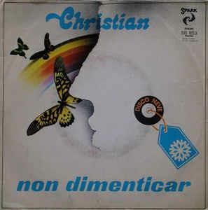 Non Dimenticar - Vinile 7'' di Christian