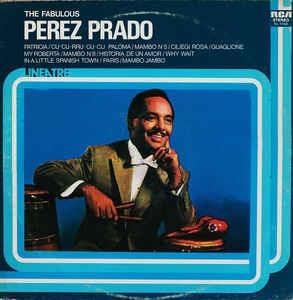 The Fabulous Perez Prado - Vinile LP di Perez Prado