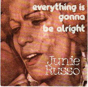 Everything Is Gonna Be Alright - Vinile 7'' di Giuni Russo