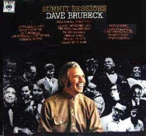 Summit Sessions - Vinile LP di Dave Brubeck