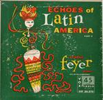 Echoes Of Latin America - Part 2