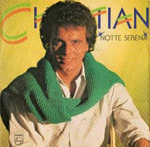 Notte Serena - Vinile 7'' di Christian